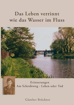 Das Leben Verrinnt Wie Das Wasser Im Fluss (Paperback)