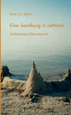 Eine Sandburg in Lettland (Paperback)