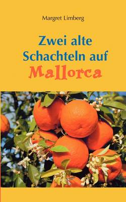 Zwei alte Schachteln auf Mallorca (Paperback)