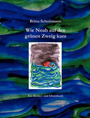 Wie Noah Auf Den Gr 1/4nen Zweig Kam (Paperback)