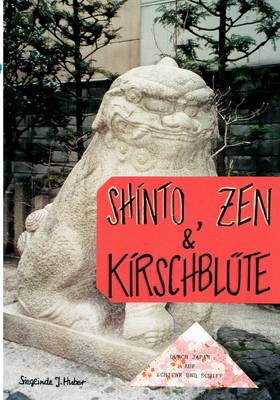 Shinto, Zen & Kirschbl Te (Paperback)