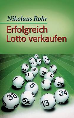 Erfolgreich Lotto Verkaufen (Paperback)