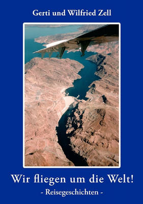 Wir Fliegen Um Die Welt (Paperback)