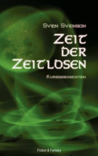 Zeit Der Zeitlosen (Paperback)