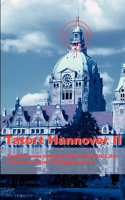 Tatort Hannover 2 (Paperback)