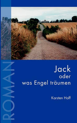 Jack Oder Was Engel Trumen (Paperback)