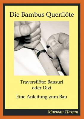 Die Bambus Querfloete (Paperback)