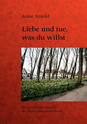 Liebe Und Tue, Was Du Willst (Paperback)