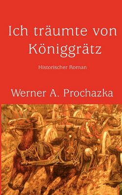 Ich Trumte Von Kniggrtz (Paperback)