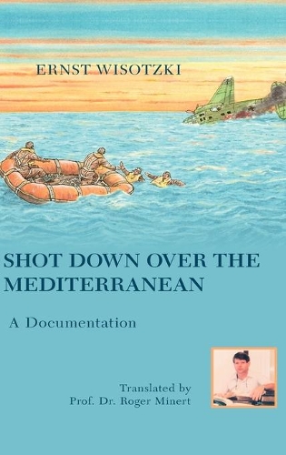 Shot Down Over the Mediterranean (Hardback)