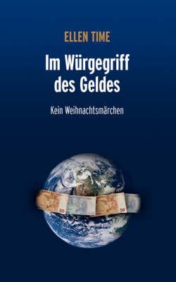 Im Wurgegriff Des Geldes (Paperback)