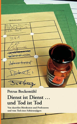 Dienst Ist Dienst ... Und Tod Ist Tod (Paperback)