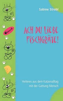 Ach Du Liebe Fischgrte (Paperback)