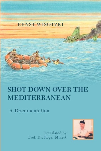Shot Down Over the Mediterranean (Paperback)