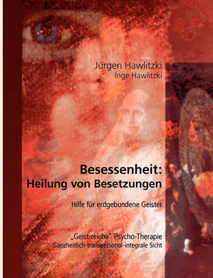 Besessenheit: Heilung Von Besetzungen (Paperback)
