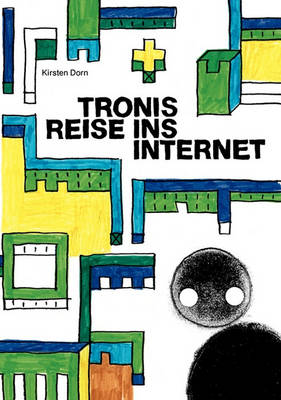 Tronis Reise Ins Internet (Paperback)