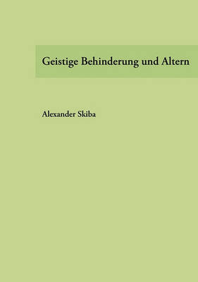 Geistige Behinderung Und Altern (Paperback)