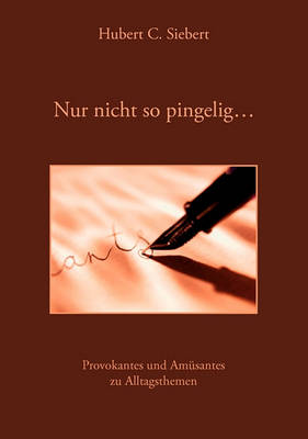 Nur Nicht So Pingelig ... (Paperback)