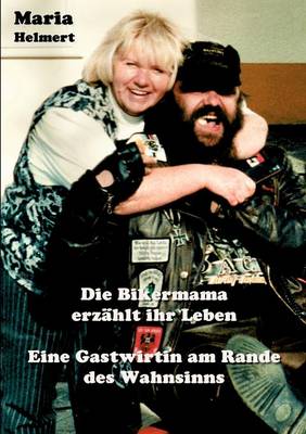 Die Bikermama Erz Hlt Ihr Leben (Paperback)