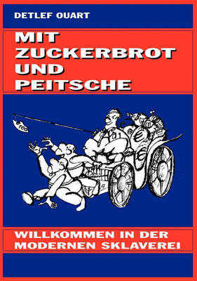 Mit Zuckerbrot Und Peitsche (Paperback)