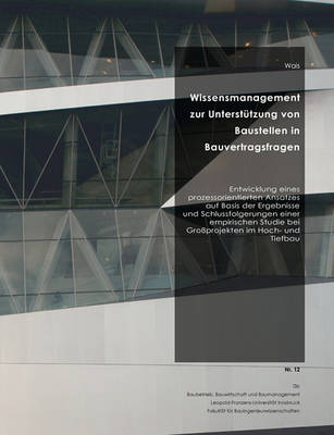 Wissensmanagement zur Unterstutzung von Baustellen in Bauvertragsfragen (Paperback)