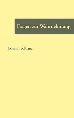 Fragen Zur Wahrnehmung (Paperback)