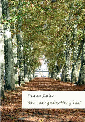 Wer Ein Gutes Herz Hat (Paperback)