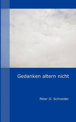 Gedanken Altern Nicht (Paperback)