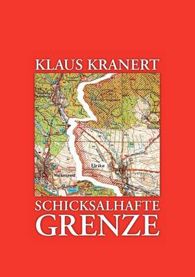 Schicksalhafte Grenze (Paperback)