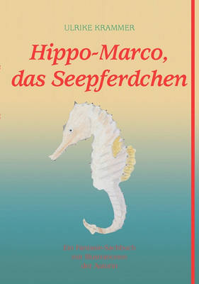 Hippo-Marco, Das Seepferdchen (Paperback)