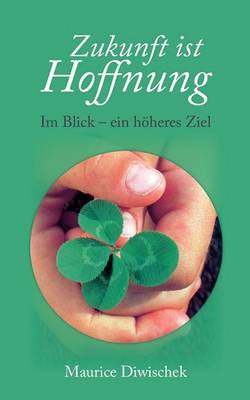 Zukunft Ist Hoffnung (Paperback)
