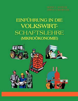 Einf Hrung in Die Volkswirtschaftslehre (Mikro Konomie) (Paperback)