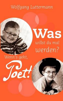 Was Willst Du Mal Werden? (Paperback)