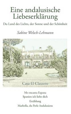 Eine Andalusische Liebeserklrung (Paperback)