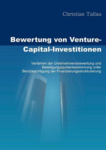 Bewertung Von Venture-Capital-Investitionen (Paperback)