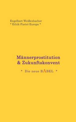M Nnerprostitution & Die Neue Babel (Paperback)