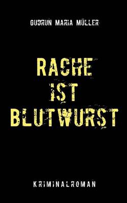 Rache Ist Blutwurst (Paperback)