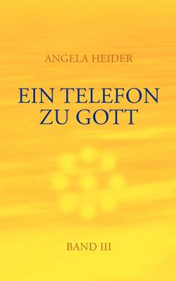 Ein Telefon Zu Gott Band 3 (Paperback)