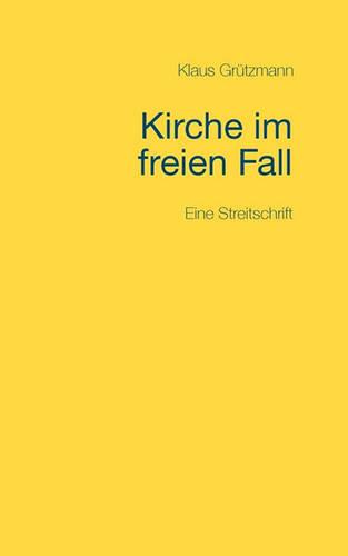 Kirche Im Freien Fall (Paperback)