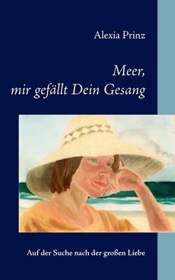 Meer, Mir Gefllt Dein Gesang (Paperback)