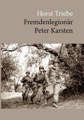 Fremdenlegionr Peter Karsten (Paperback)