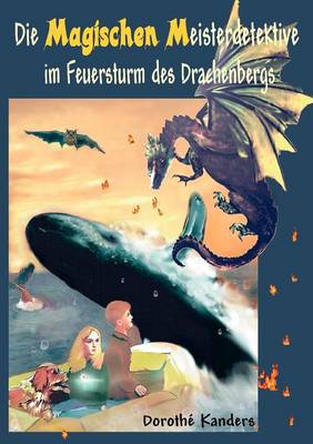 Die Magischen Meisterdetektive Im Feuersturm Des Drachenbergs (Paperback)