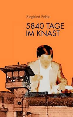 5840 Tage Im Knast (Paperback)