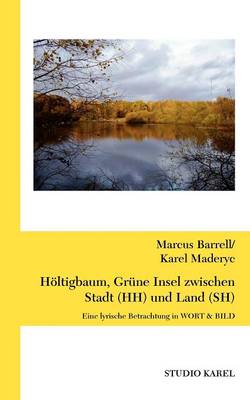 H Ltigbaum, Gr Ne Insel Zwischen Stadt (Hh) Und Land (Sh) (Paperback)