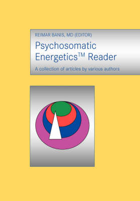 Psychosomatic Energetics Reader (Paperback)