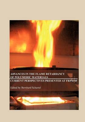 Advances in the Flame Retardancy of Polymeric Materials (Paperback)