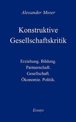Konstruktive Gesellschaftskritik (Paperback)