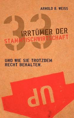 33 Irrt Mer Der Stammtischwirtschaft (Paperback)