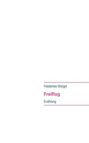Freiflug (Paperback)