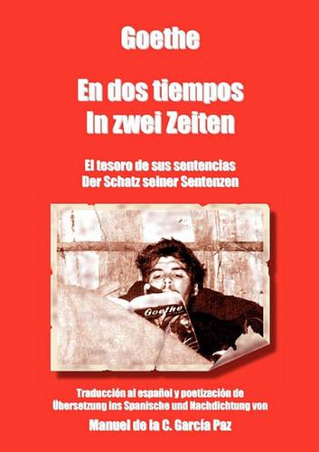 Goethe - En DOS Tiempos - In Zwei Zeiten (Paperback)